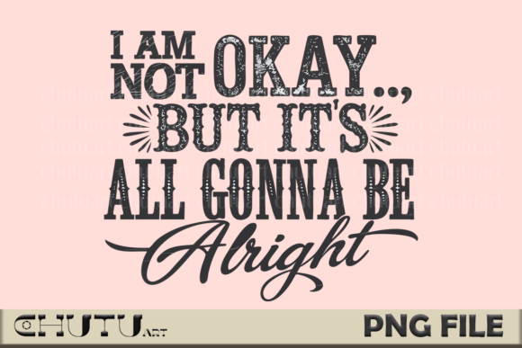 Alright Quote PNG: Vintage Design for Authentic Connection