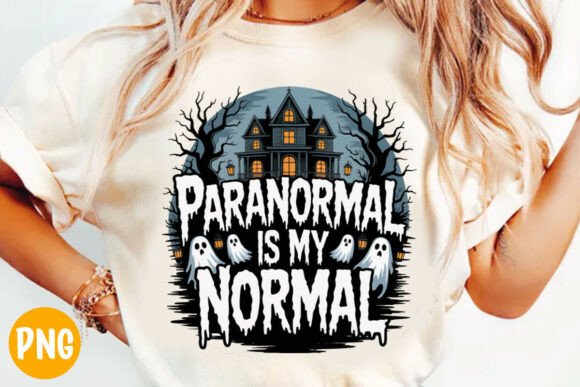 Embrace Your Inner Weird: The Paranormal is My Normal T-Shirt Design